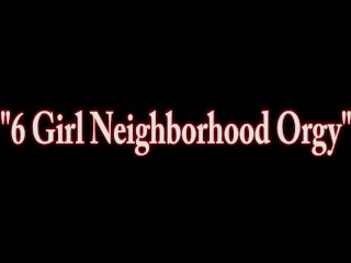 Vicky Vette's Six Girl Orgy! Interrupted By Gardeners!
